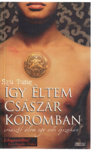 Szu Tung - �gy �ltem cs�sz�r koromban