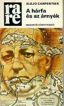 Alejo Carpentier - A h�rfa �s az �rny�k