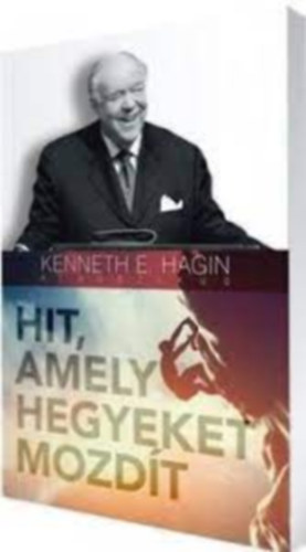 Kennethe. Hagin - Hit, amely hegyeket mozd�t