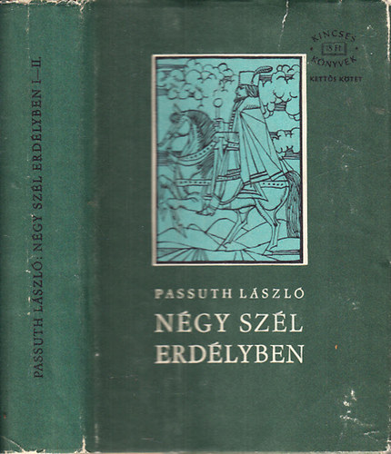Passuth L�szl� - N�gy sz�l Erd�lyben