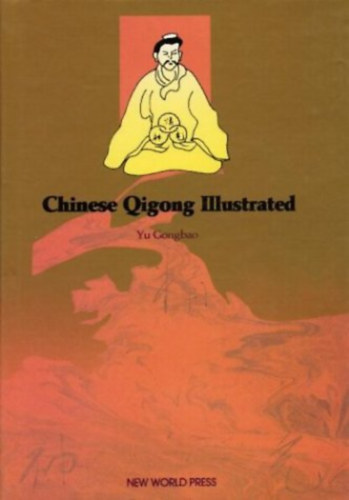 Yu Gongbao - Chinese Qigong Illustrated
