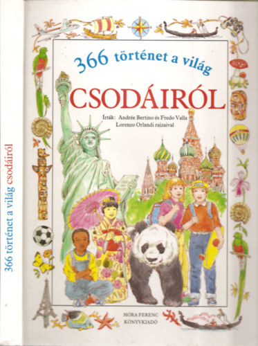 Andrée Bertino és Fredo Valla - 366 történet a világ csodáiról - Velence madátávlatból, Párizs, Nílus, A Déli-sark hangja,