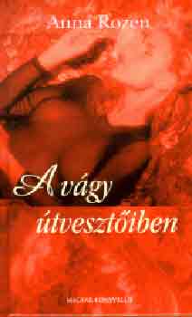 Anna Rozen - A vágy útvesztőiben