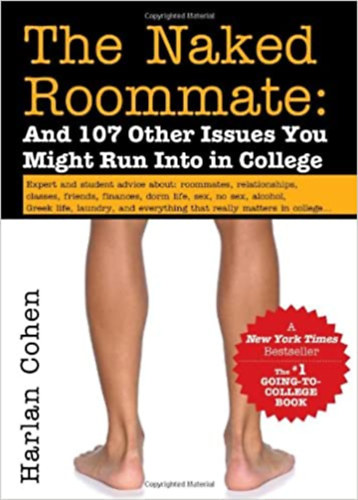 Harlan Cohen - The Naked Roommate: And 107 Other Issues You Might Run Into in Collage