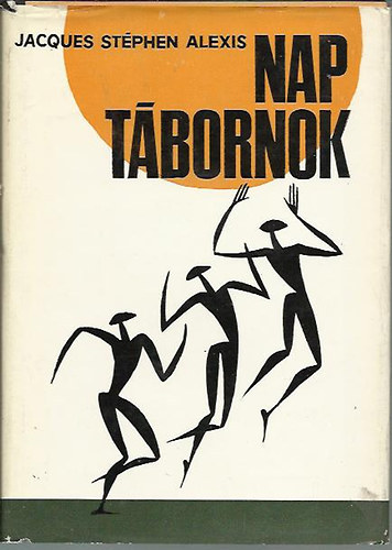 Jacques Stéphen Alexis - Nap tábornok