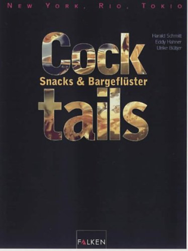Eddy Hahner, Ulrike B�ltjer Harald Schmitt - Cocktails, Snacks & Bargefl�ster