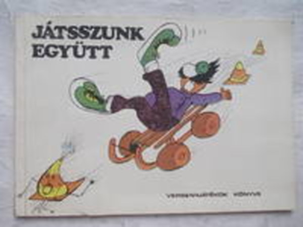 Bodnr Jnos - Jtsszunk egytt (versenyjtkok knyve)