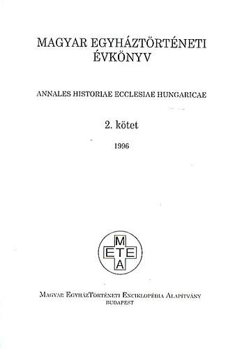 Magyar egyh�zt�rt�neti �vk�nyv 1996. 2. k�tet