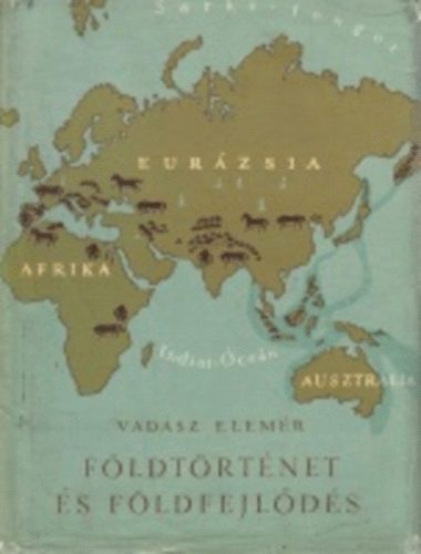 Vadsz Elemr - Fldtrtnet s fldfejlds