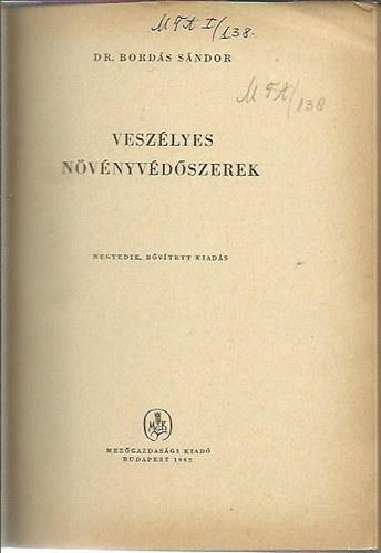 Bord�s S�ndor Dr. - Vesz�lyes n�v�nyv�d�szerek