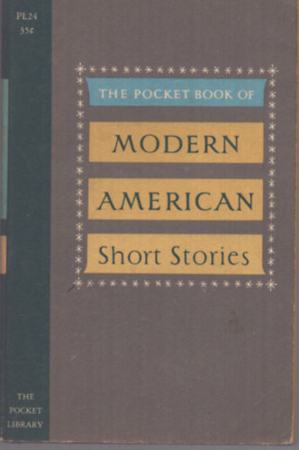 Philip Van Doren Stern  (szerk.) - The Pocket Book of Modern American short stories
