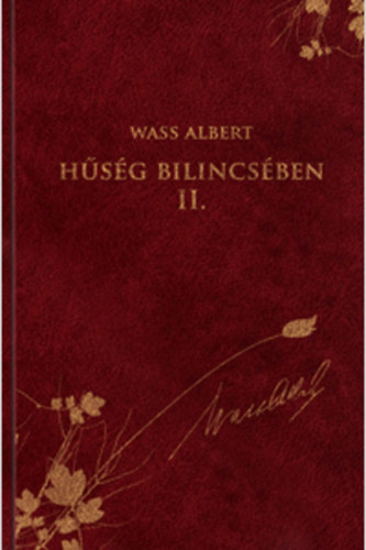 Wass Albert - H�s�g bilincs�ben II. - Novell�k, elbesz�l�sek 1939-1944