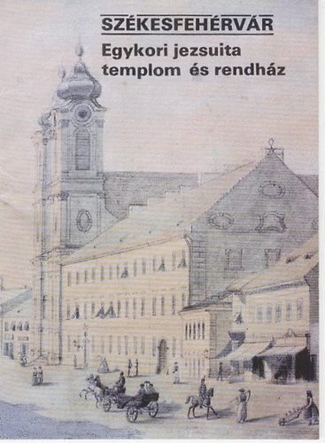 Kovcs Pter - Szkesfehrvr - Egykori...Tjak Korok Mzeumok Kisknyvtra 350