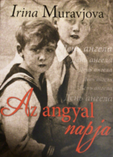 Irina Muravjova - Az angyal napja