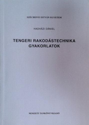Hadhzi Dniel - Tengeri rakodstechnika gyakorlatok