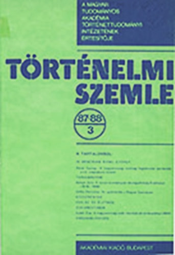Hanák Péter (főszerk) - Történelmi szemle 87-88/3.