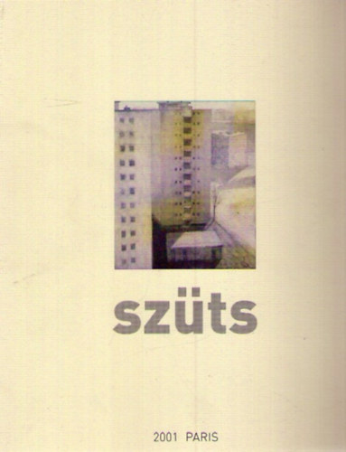 Szüts - 2001 Paris