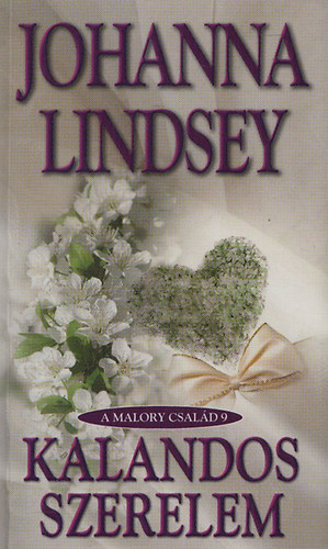 Johanna Lindsey - Kalandos szerelem (Malory Család 9.)