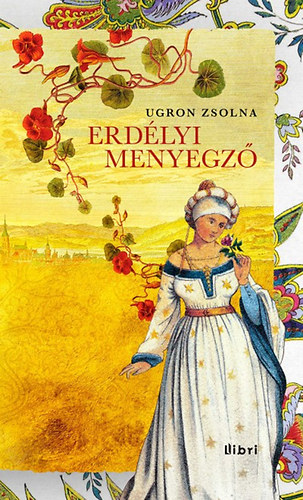 Ugron Zsolna - Erdélyi menyegző