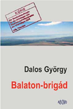 Dalos Gy�rgy - Balaton-brig�d