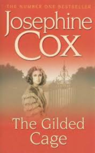 Josephine Cox - The Gilded Cage