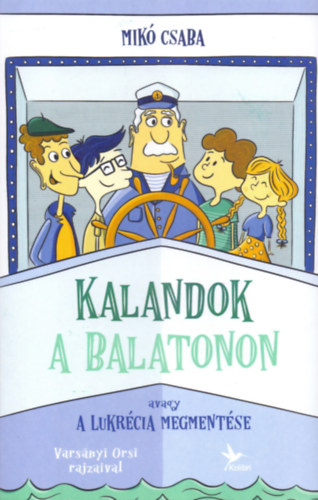 Mikó Csaba - Kalandok a Balatonon 1.