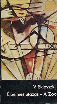 V. Sklovszkij - �rzelmes utaz�s-A Zoo