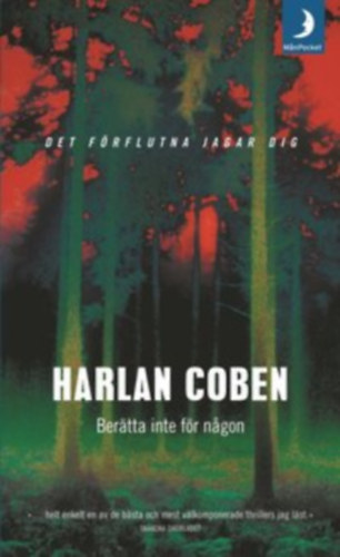 Harlan Coben - Ber�tta inte f�r nagon (Ne mondd el senkinek c�m� reg�ny sv�d nyelven)
