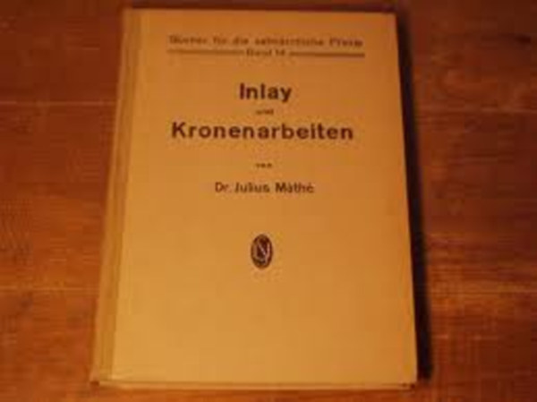 Dr.Julius Máthé - Inlay und kronenarbeiten