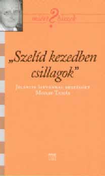 Mohay Tamás - Szelíd kezedben csillagok - Jelenits istvánnal beszélget Mohay Tamás