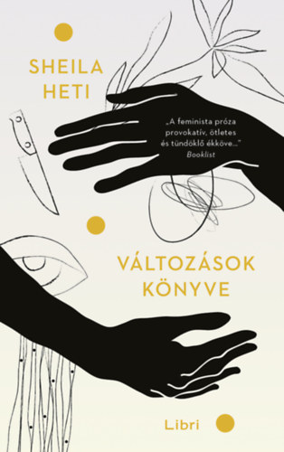Sheila Heti - Változások könyve