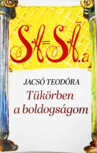 Jacs Teodra - Tkrben a boldogsgom