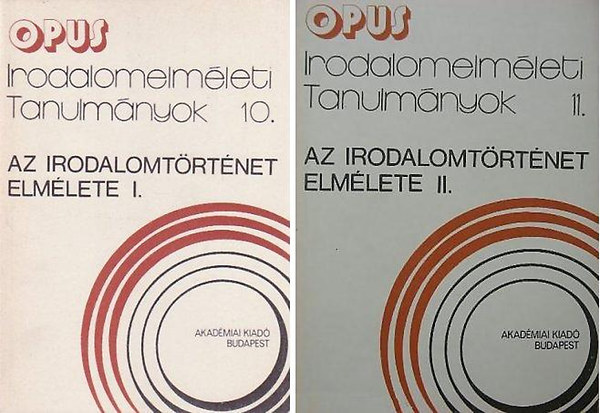 Szili Jzsef  (szerk.) - Az irodalomtrtnet elmlete I-II. (Tanulmnyok)