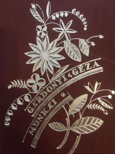 G�rdonyi G�za - Ida reg�nye (G�rdonyi G�za munk�i)