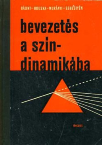 Bálint-Hruska-Murányi-Sebestyén - Bevezetés a színdinamikába