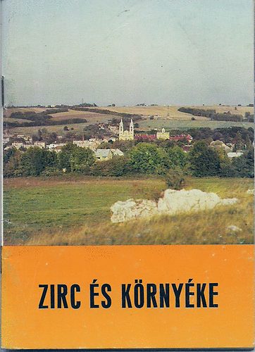 Ills Ferenc; Dr. Tth Sndor - Zirc s Krnyke