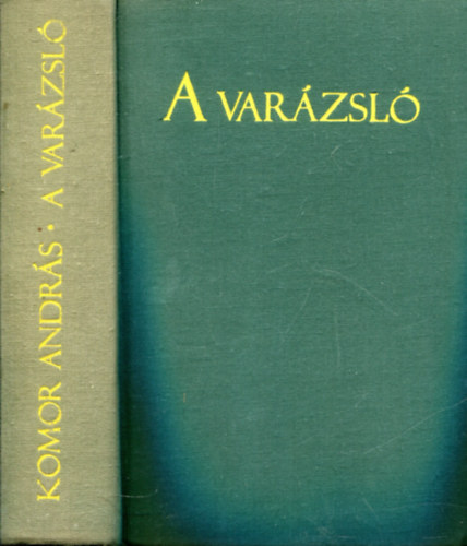 Komor Andrs - A varzsl