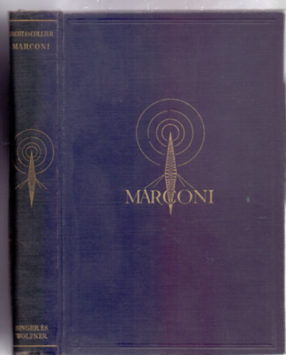 B.L. Jacot - D.M.B. Collier - Marconi - Az �ter var�zsl�ja (15 k�pt�bl�val)
