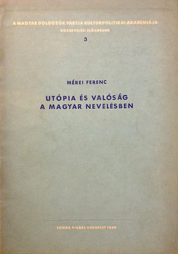 Mrei Ferenc - Utpia s valsg a magyar nevelsben