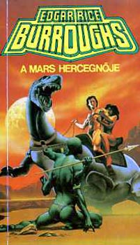 Edgar Rice Burroughs - A Mars hercegnője