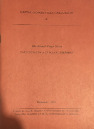 Mszrosn Varga Mrta - Falucsfolk a tapolcai jrsban