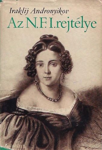 Iraklij Andronyikov - Az N.F.I. rejtélye és más irodalmi kalandok