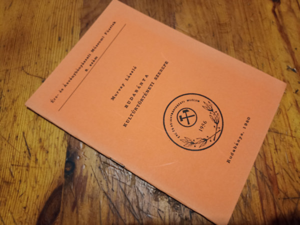 Murvay L�szl� - Rudab�nya kult�rt�rt�neti szerepe