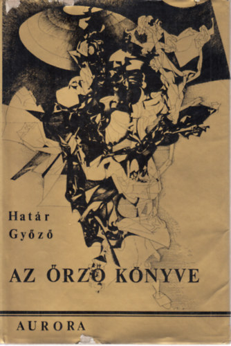 Hatr Gyz - Az rz Knyve (Dediklt)