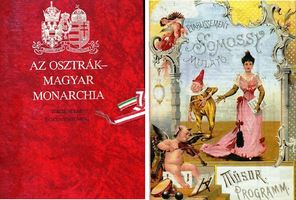 Alexander Sixtus von Reden - Az Osztr�k-Magyar Monarchia: T�rt�nelmi dokumentumok