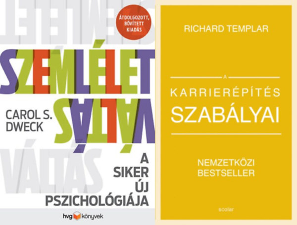 Richard Templar Carol S. Dweck - 2 db k�nyv a siker el�r�s�hez: Szeml�letv�lt�s - A siker �j pszichol�gi�ja - �tdolgozott, b�v�tett kiad�s + A karrier�p�t�s szab�lyai