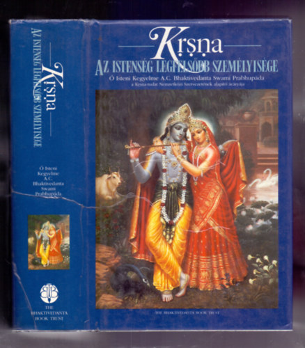 A.C.Bhaktivedanta Swami Prabhupada - Krsna: az Istensg Legfelsbb Szemlyisge