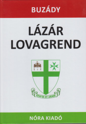 Buz�dy Tibor - L�z�r lovagrend