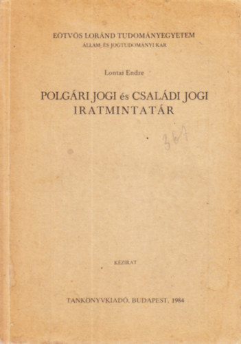 Lontai Endre - Polgári jogi és családi jogi iratmintatár (kézirat)