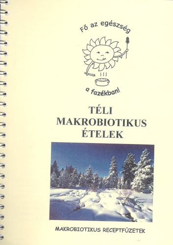 Sebesty�n Szilvia - T�li makrobiotikus �telek